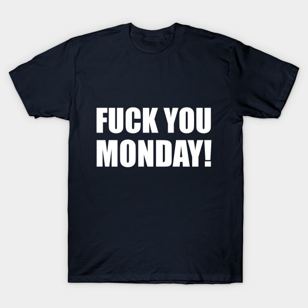 Fuck You Monday | Garyvee T-Shirt by GaryVeeApparel